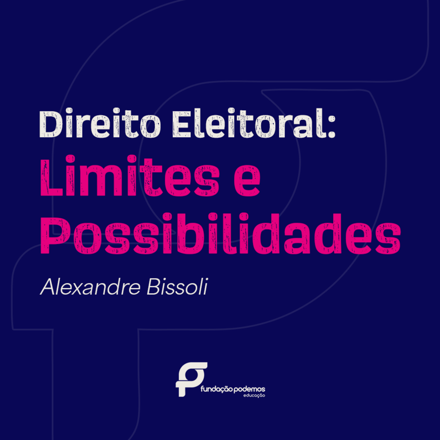Direito Eleitoral_ Limites e Possibilidades
