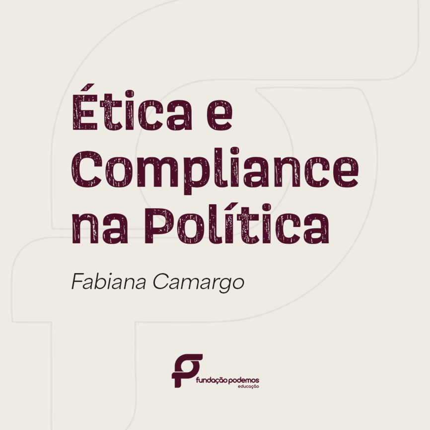 Ética e Compliance na Política