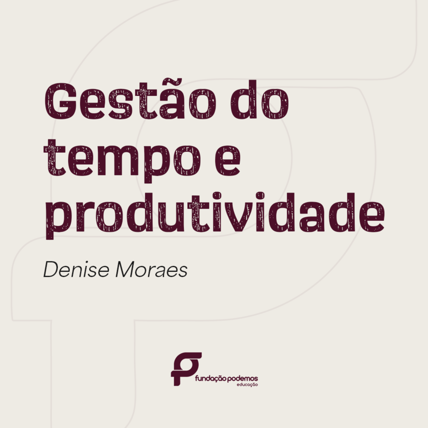 Gestão do tempo e produtividade